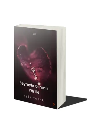 Seyreyle Cemal’i Yâr İle
