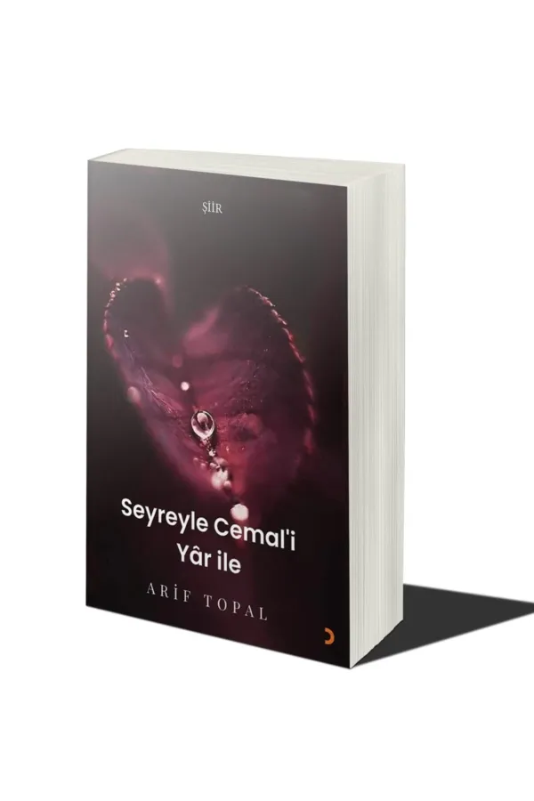 Seyreyle Cemal’i Yâr İle