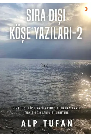 Sıra Dışı Köşe Yazıları 2