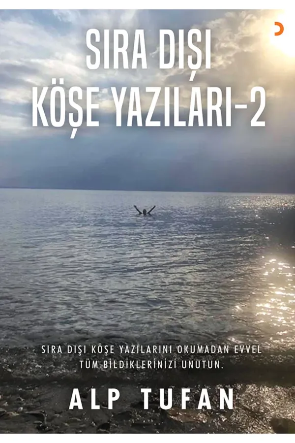 Sıra Dışı Köşe Yazıları 2