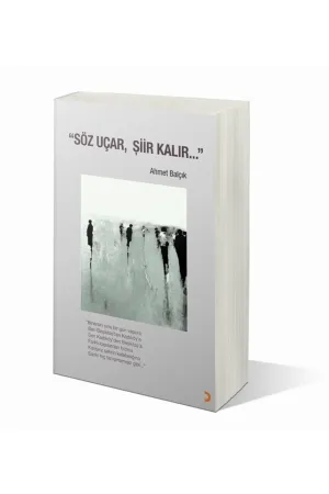 Söz Uçar. Şiir Kalır...