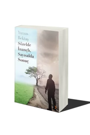 Sözelde İnançlı. Sayısalda Sonuç