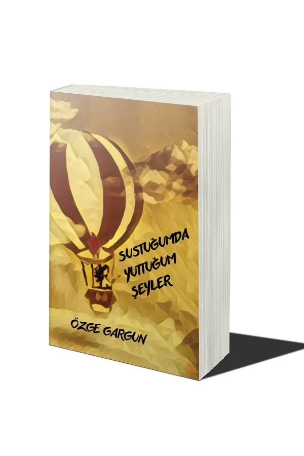 Sustuğumda Yuttuğum Şeyler