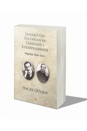 Şahabettin Süleyman'ın Tenkidat-ı Edebiyelerinde Hippolyte Taine Tesiri
