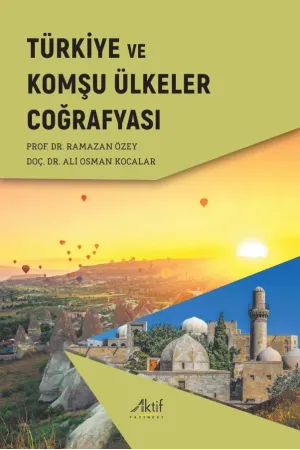 Türkiye ve Komşu Ülkeler Coğrafyası