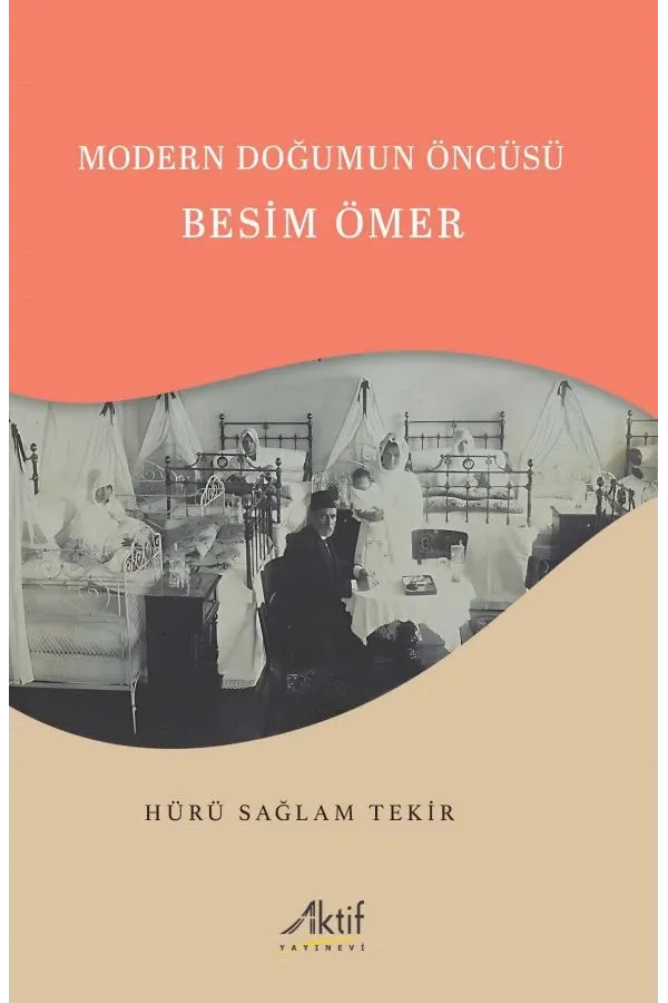 Modern Doğumun Öncüsü Besim Ömer