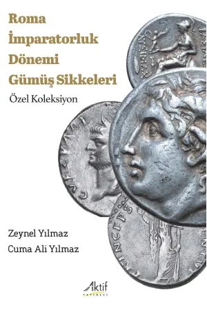 Roma İmparatorluk Dönemi Gümüş Sikkeleri