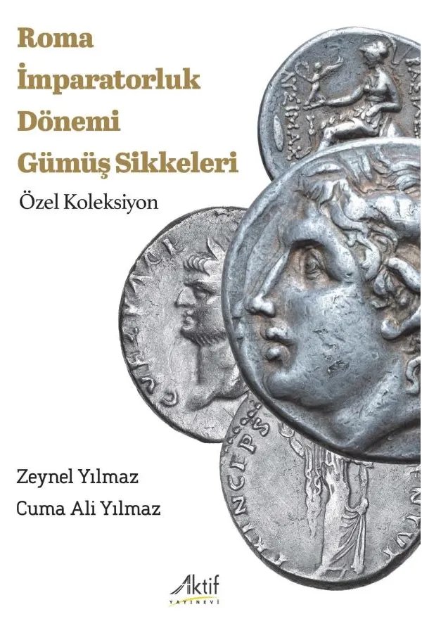 Roma İmparatorluk Dönemi Gümüş Sikkeleri