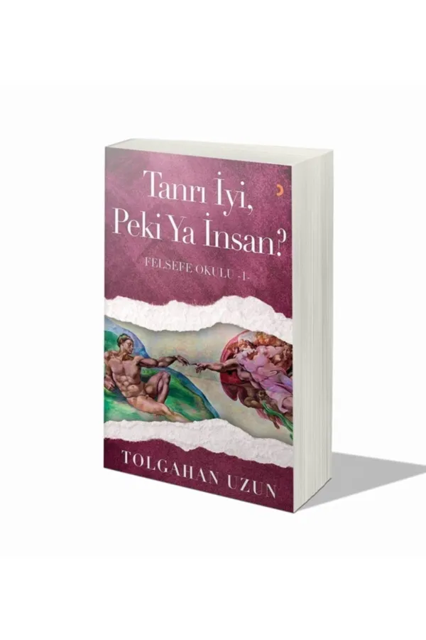 Tanrı İyi. Peki Ya İnsan?