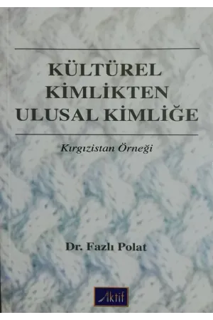 Kültürel Kimlikten Ulusal Kimliğe