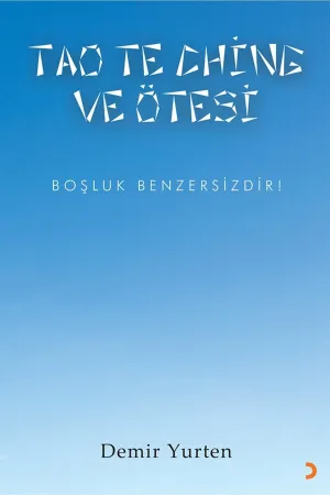 Tao Te Chine ve Ötesi