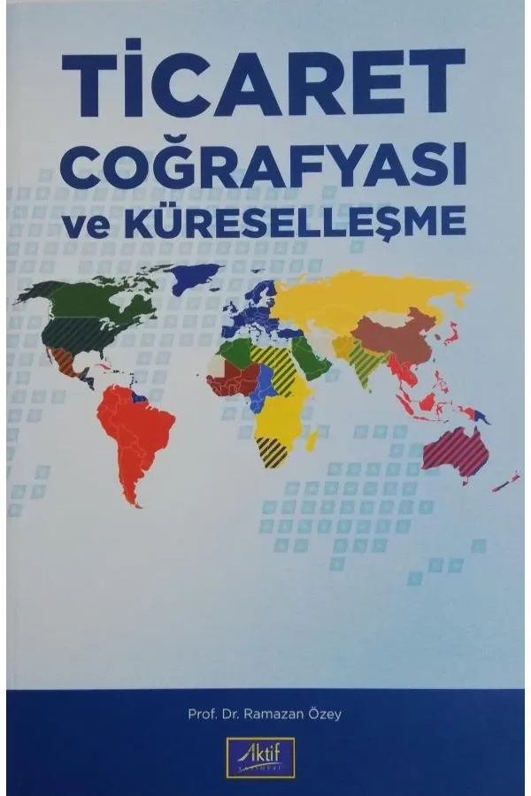Ticaret Coğrafyası ve Küreselleşme
