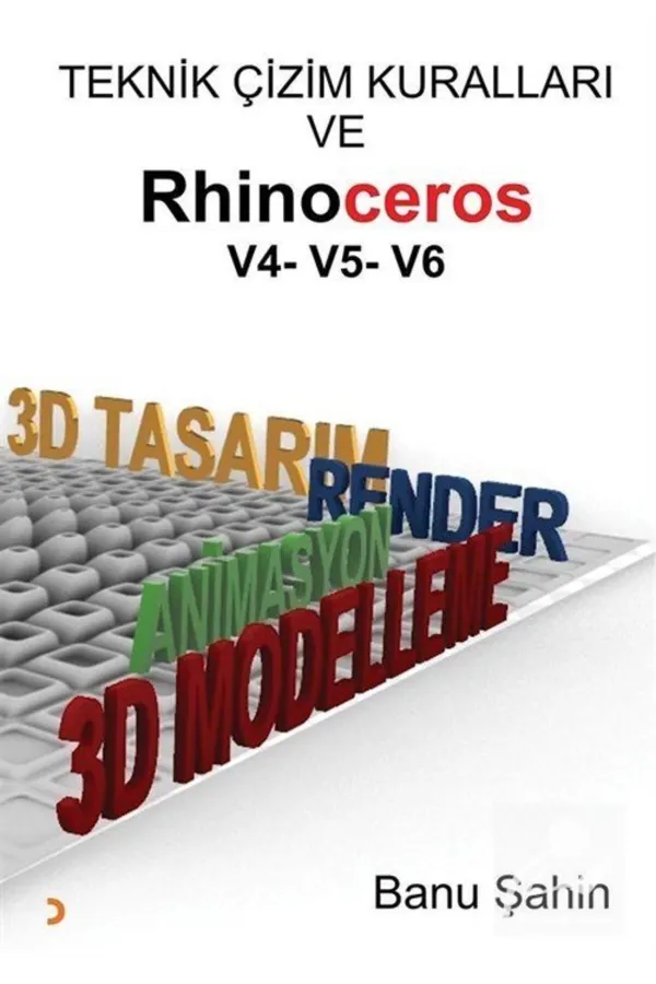 Teknik Çizim Kuralları ve Rhinoceros V4-V5-V6