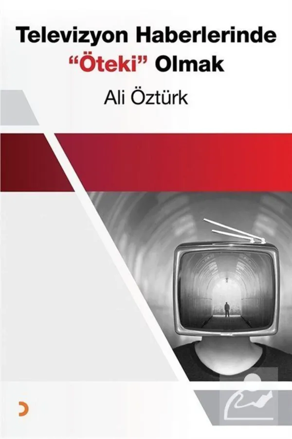 Televizyon Haberlerinde Öteki" Olmak"