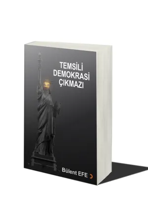 Temsili Demokrasi Çıkmazı