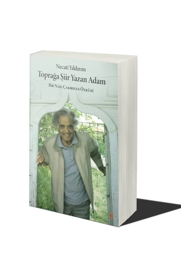 Toprağa Şiir Yazan Adam