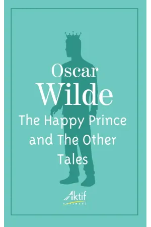 The Happy Prince And The Other Tales