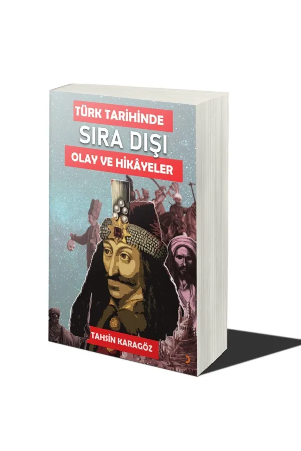 Türk Tarihinde Sıra Dışı Olaylar ve Hikayeler