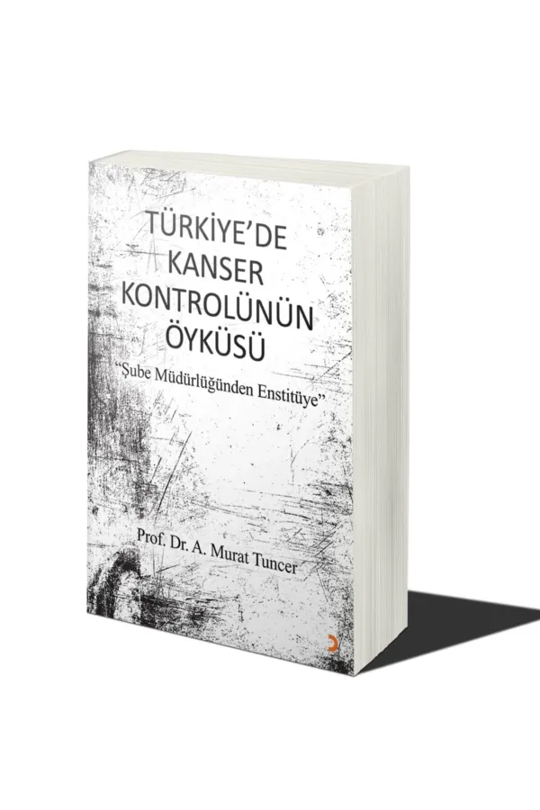 Türkiye’de Kanser Kontrolünün Öyküsü