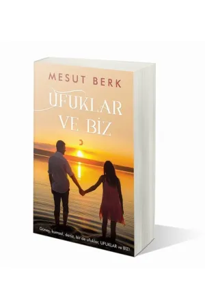 Ufuklar ve Biz