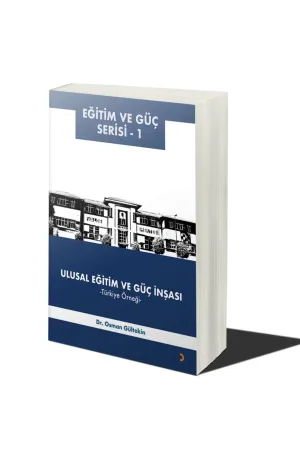 Ulusal Eğitim ve Güç İnşası – Türkiye Örneği