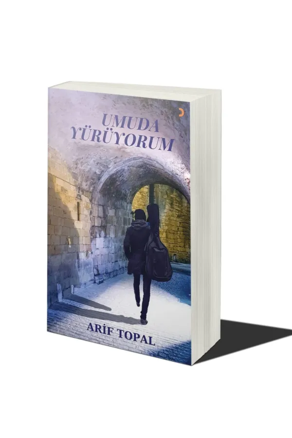 Umuda Yürüyorum