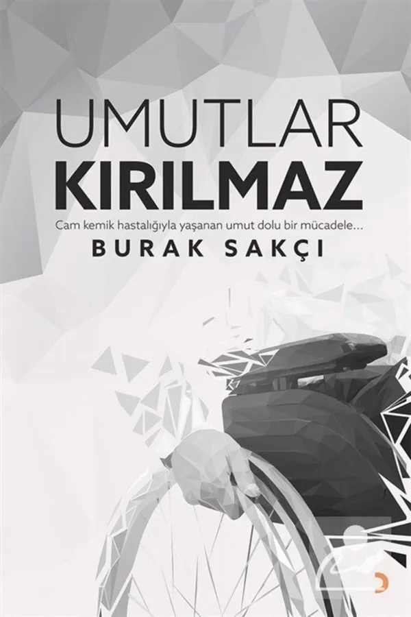Umutlar Kırılmaz