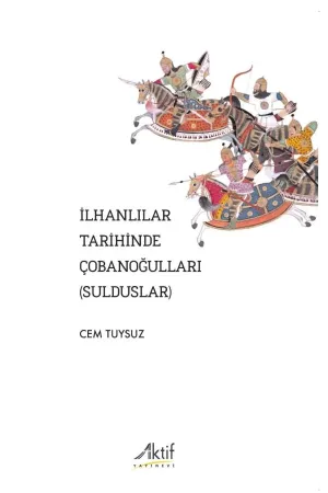 İlhanlılar Tarihinde Çobanoğulları (Sulduslar)