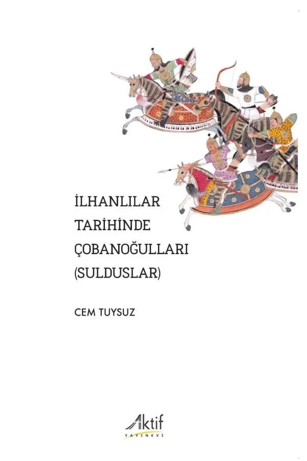 İlhanlılar Tarihinde Çobanoğulları (Sulduslar)