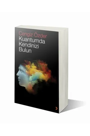 Kuantumda Kendinizi Bulun