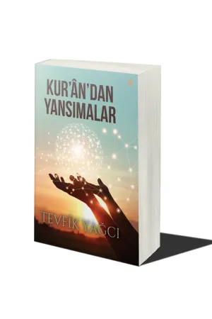 Kur’an’dan Yansımalar