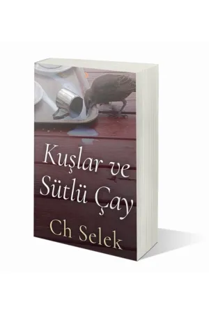 Kuşlar ve Sütlü Çay