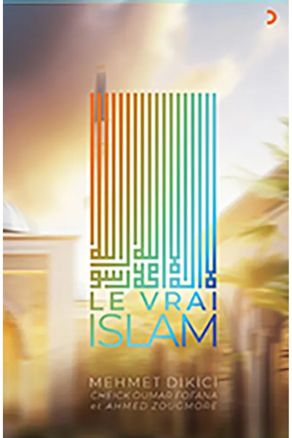 LE VRAI ISLAM