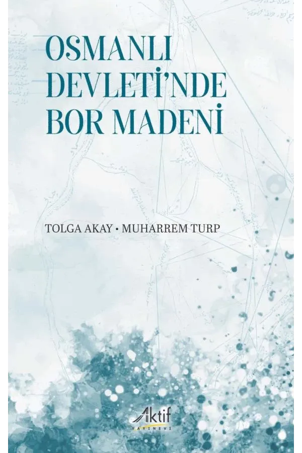 Osmanlı Devleti’nde  Bor Madeni