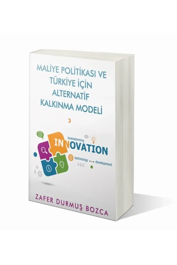 Maliye Politikası ve Türkiye için Alternatif Kalkınma Modeli