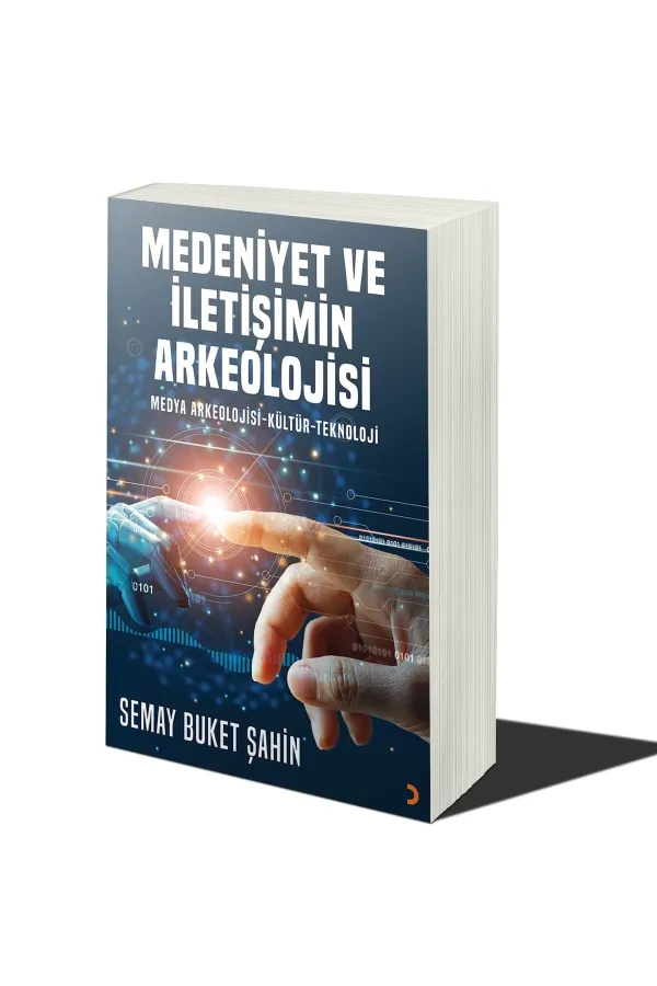 Medeniyet ve İletişimin Arkeolojisi