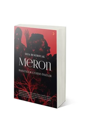 Meron. Rahatsızlık Üzerine Öyküler