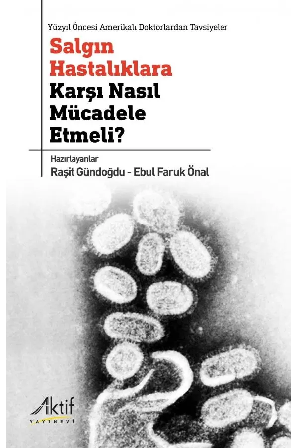 Salgın Hastalıklara Karşı Nasıl Mücadele Etmeli?