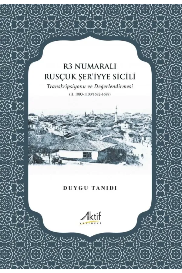 R3 Numaralı Rusçuk Şer’iyye Sicili
