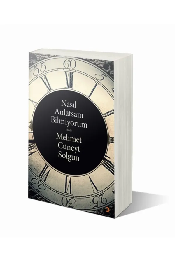 Nasıl Anlatsam Bilmiyorum