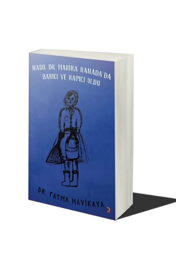 Nasıl Dr. Marika Kanada’da Bakıcı ve Kapıcı Oldu