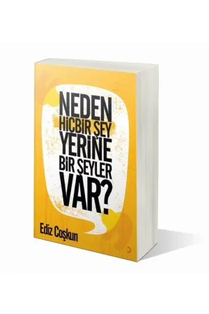 Neden Hiçbir Şey Yerine Bir Şeyler Var?