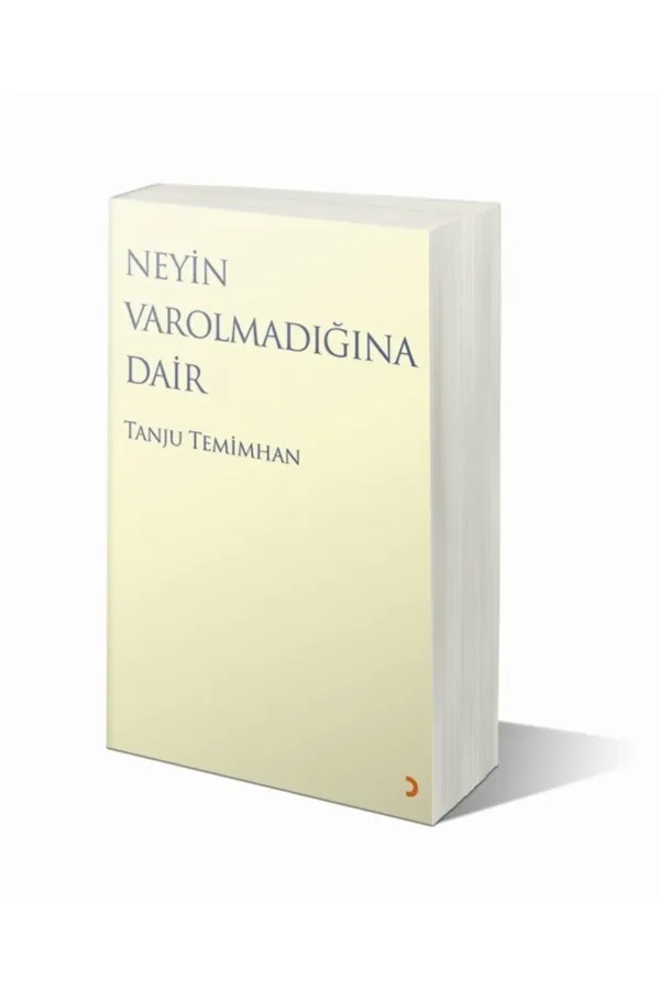 Neyin Varolmadığına Dair