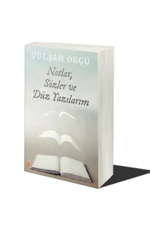 Notlar. Sözler ve Düz Yazılarım