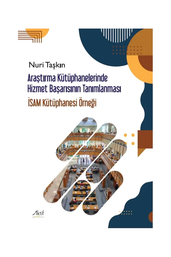 Araştırma Kütüphanelerinde Hizmet Başarısının Tanımlanması