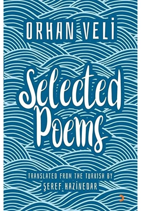 Orhan Veli Selected Poems