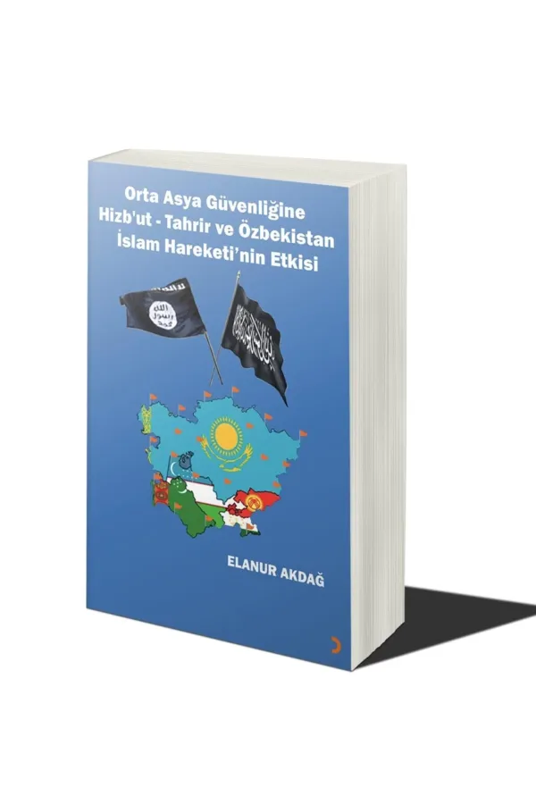 Orta Asya Güvenliğine Hizb’ut Tahrir ve Özbekistan İslam Hareketi’nin Etkisi