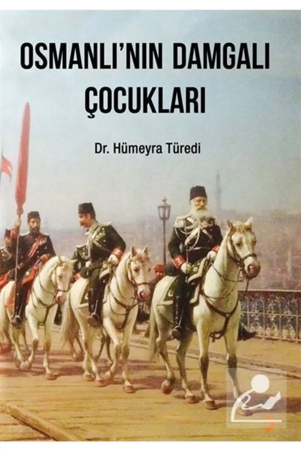Osmanlı'nın Damgalı Çocukları
