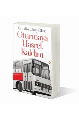 Oturmaya Hasret Kaldım