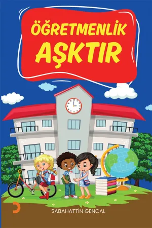 Öğretmenlik Aşktır